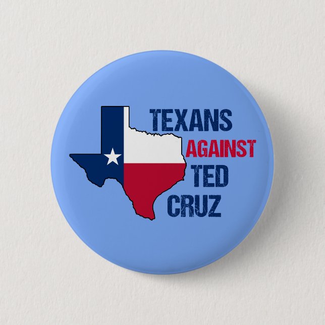 Texans Against Ted Cruz 2 Inch Round Button (Front)