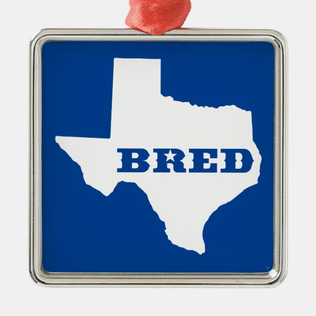 Texas Bred Metal Ornament (Front)