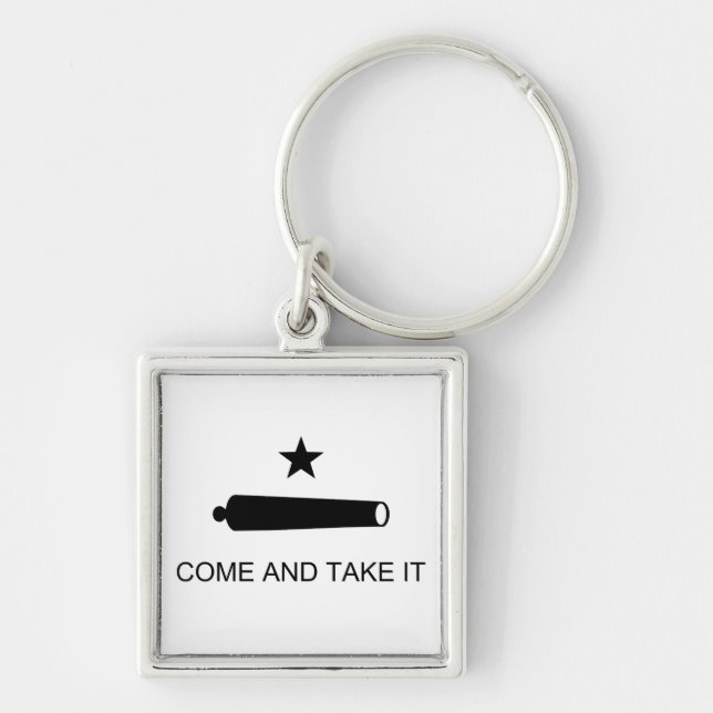 Texas, Come and Take It Keychain (Front)