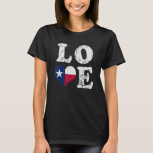 Texas Flag Heart Love Home Family Texan T-Shirt