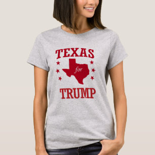 TEXAS FOR DONALD TRUMP T-Shirt