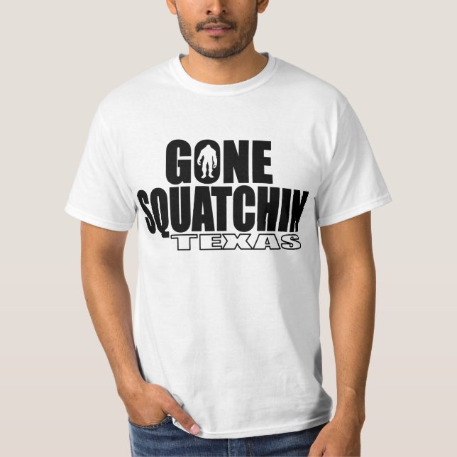 TEXAS Gone Squatchin - Original Bobo T-Shirt (Front)