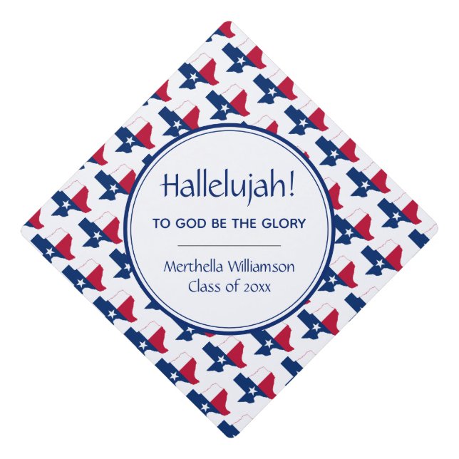TEXAS Graduate Custom Patriotic HALLELUJAH Graduation Cap Topper (Front)