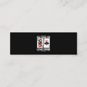 Texas Holdem Poker Cant Hear You I Play Poker Mini Business Card