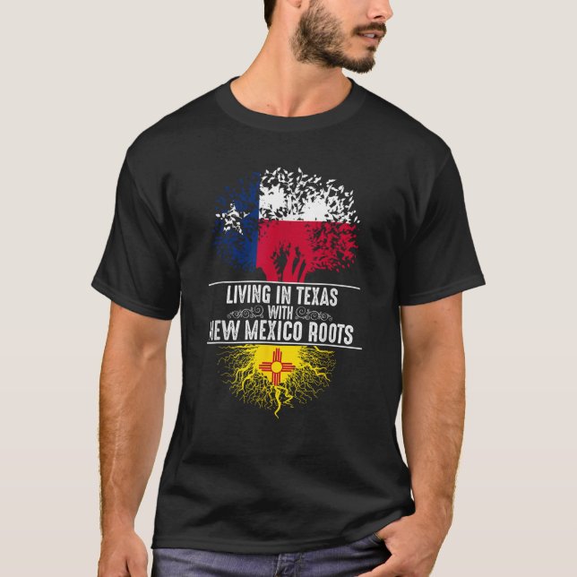 Texas Home New Mexico Roots State Tree Flag Love G T-Shirt (Front)