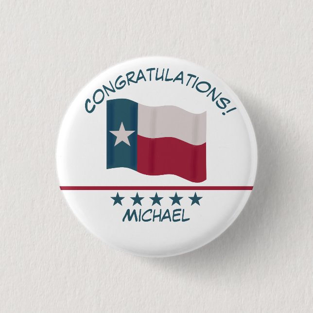 Texas Lone Star Flag Name Congratulations Badge 1 Inch Round Button (Front)