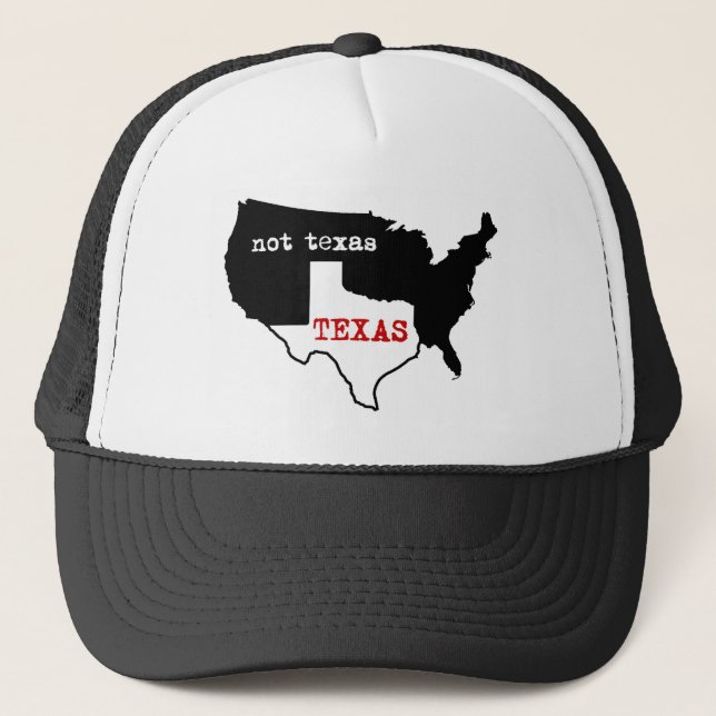 Texas Pride! Texas / Not Texas Trucker Hat (Front)