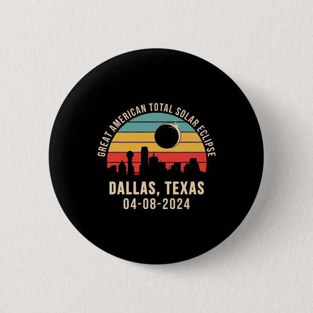 Texas Skyline Total Solar Eclipse 2024  2 Inch Round Button (Front)
