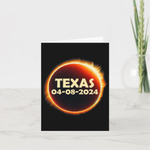 Texas Solar Eclipse 2024 April 8 Totality Texas Card