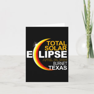 Texas Solar Eclipse 2024 Totality April 8 Card
