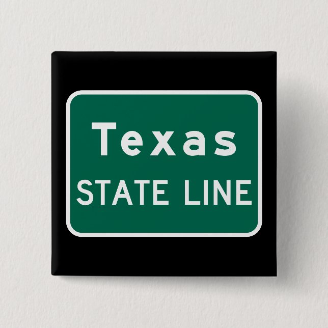 Texas State Line Road Sign 2 Inch Square Button (Front)