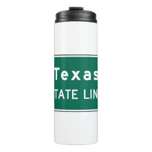 Texas State Line Road Sign Thermal Tumbler