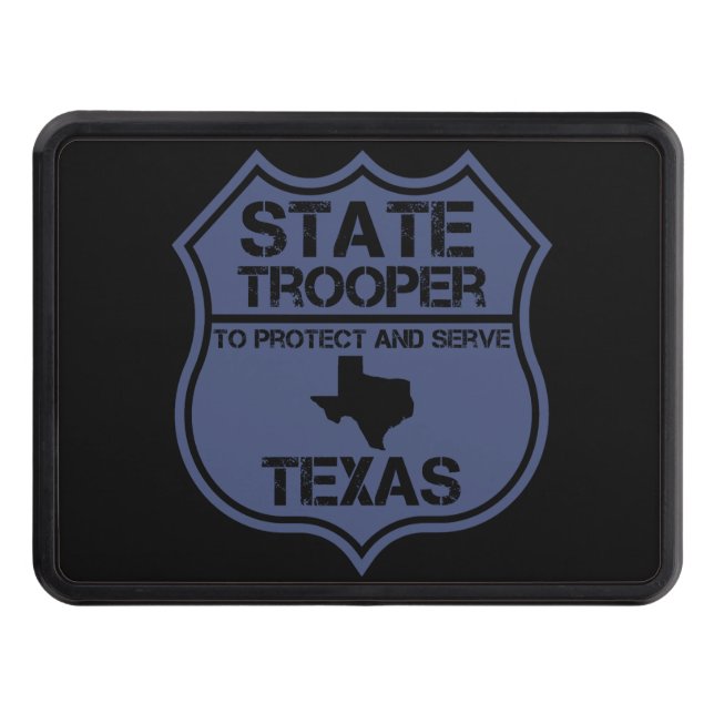 Texas State Trooper To Protect And Serve Trailer Hitch Cover (Front)