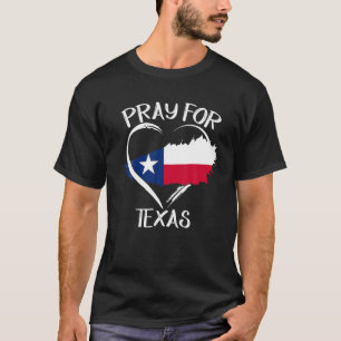 Texas Strong Pray For Texas Flag Map T-Shirt
