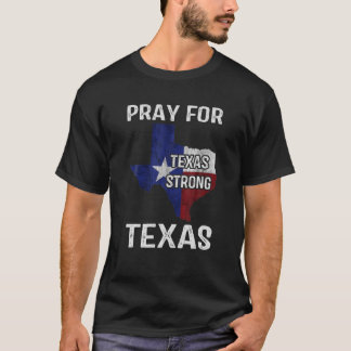 Texas Strong Pray For Texas Flag Map Vintage T-Shirt