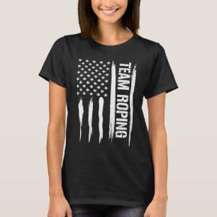 Texas Team Roping American Flag Sayings T-Shirt