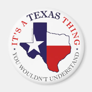Texas Thing Magnet