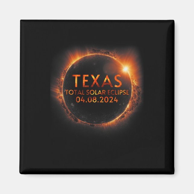 Texas Total Solar Eclipse April 8 2024 Texas Solar Magnet (Front)
