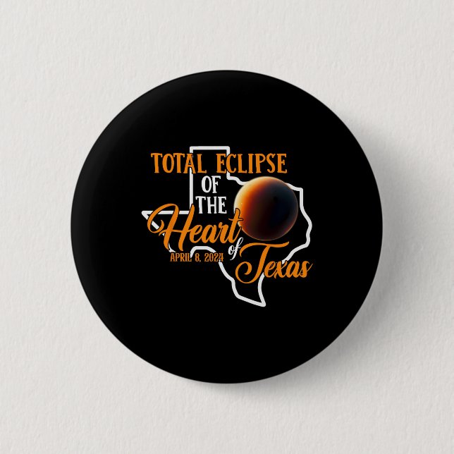 Texas Total Solar Eclipse April 8 2024 Usa Map Tot 2 Inch Round Button (Front)