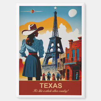 Texas Travel: It's Like A Whole Other Country Magnet