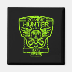 Texas Zombie Hunter  Magnet