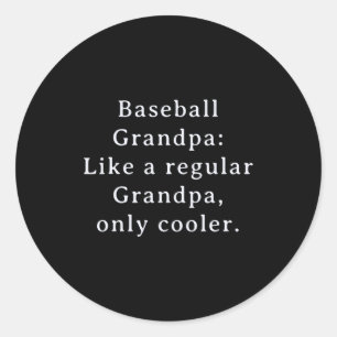 Text Funny Grandpa Baseball Classic Round Sticker