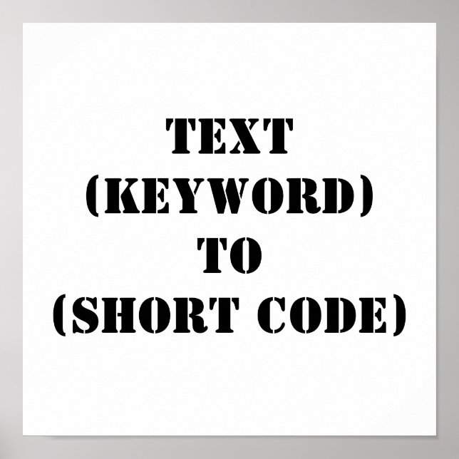 TEXT (KEYWORD) TO (SHORT CODE) POSTER (Front)