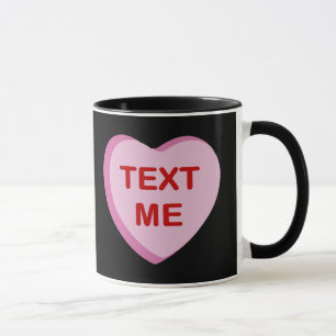 Text Me Conversation Candy Heart Gifts and Apparel Mug