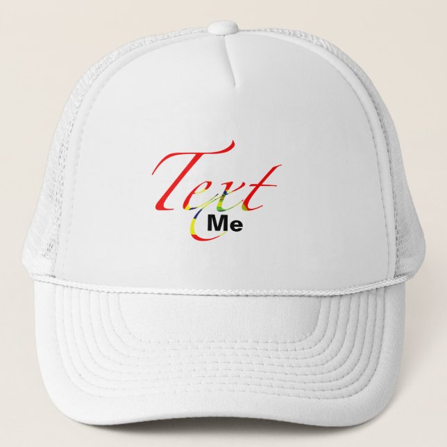 Text Me Graphic Trucker Hat (Front)