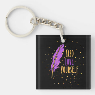 Text message as love everyone with yourself alos keychain