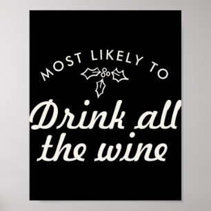 Text Most Likely To Xmas Fun Mistletoe T Shirt  Poster