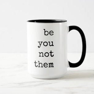 Text, Quote, Coffee Mug, Encouragement Mug
