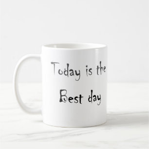 Text This is the Best Day black monochrom colour Coffee Mug