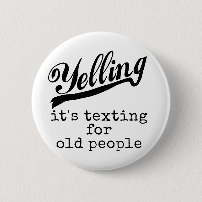 Texting for Old People 2 Inch Round Button (Front)