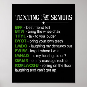 Texting For Seniors Bff Best Friend Fell Funny For Poster