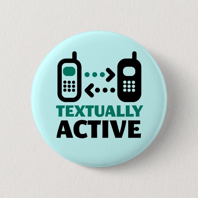 Textually Active 2 Inch Round Button (Front)