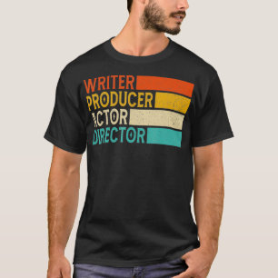 Tg Writer Producer Actor Filmmaker Gifts Movie T-Shirt