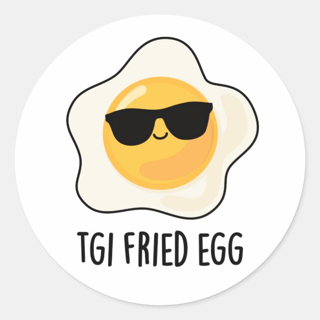 TGI Fried Egg Funny Food Pun Classic Round Sticker (Front)
