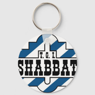 TGI SHABBAT KEYCHAIN