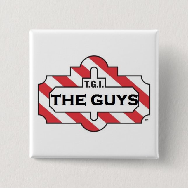 TGI The Guys Badge 2 Inch Square Button (Front)