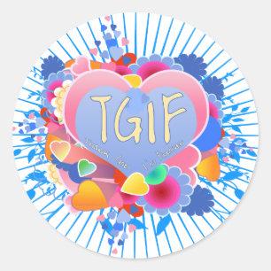 TGIF CLASSIC ROUND STICKER