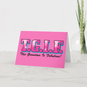 TGIF Fabulous Grandma Thank You Card