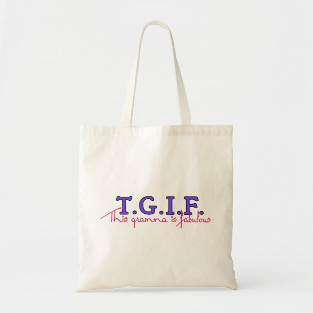 TGIF-Gramma Tote Bag (Front)