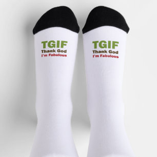 TGIF Thank God I'm Fabulous Socks