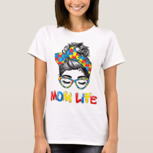 Th Autistic Autism Awareness Mom-Life Shirts Women