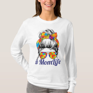 Th Autistic Autism Awareness Mom Life Women Mother T-Shirt