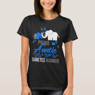 Th Proud Auntie Of A Type 1 Diabetes Warrior Gift  T-Shirt