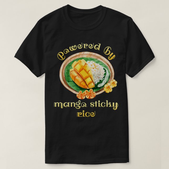 Thai Street Food Love Powered By Mango Sticky Rice T-Shirt (Design Front)