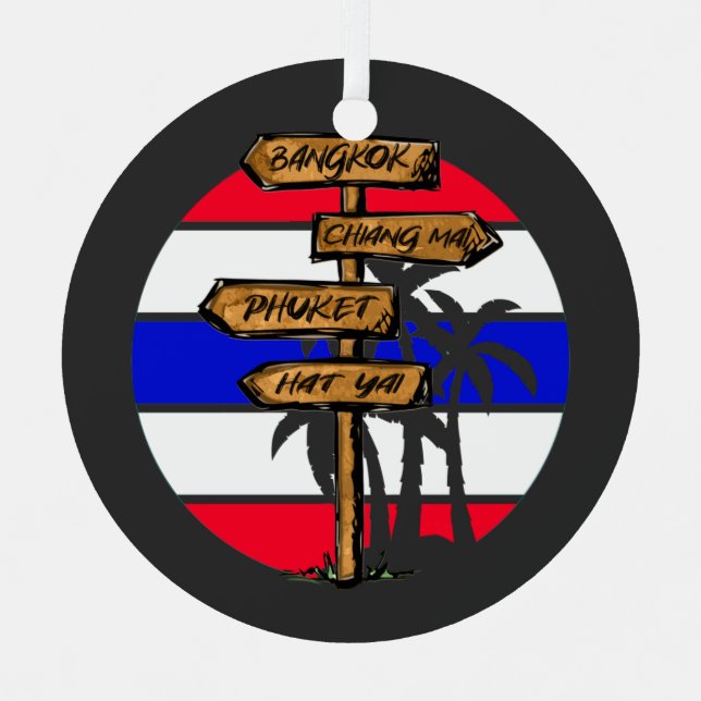 Thailand Destinations - Bangkok Chiang Mai Phuket  Metal Ornament (Front)