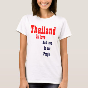 Thailand love is our people t-shirts